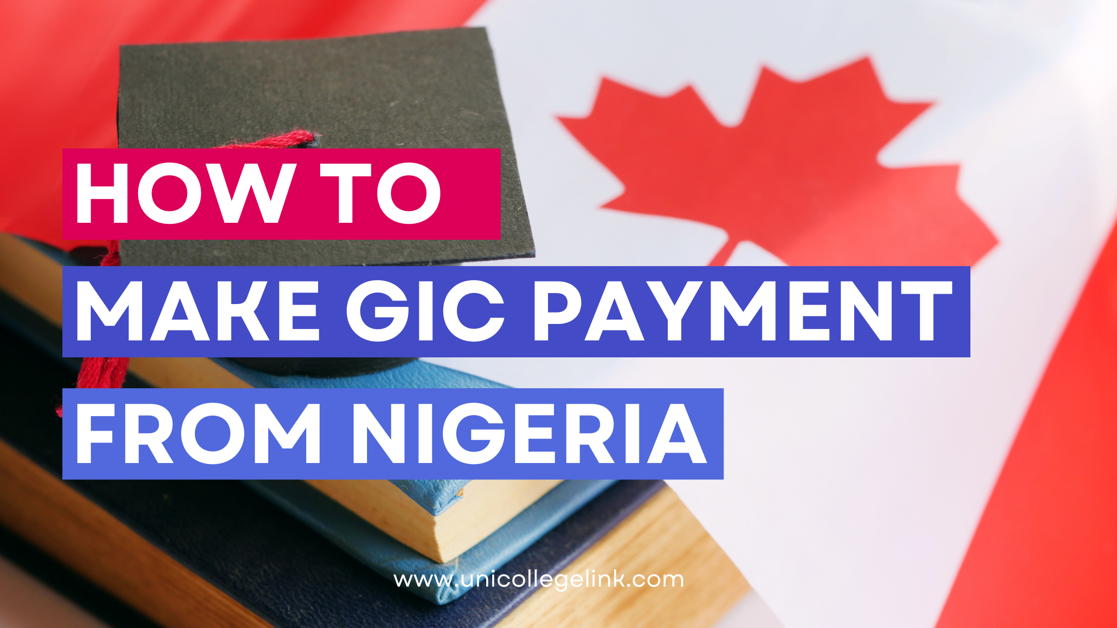 How to Make GIC Payment From Nigeria: Success Guaranteed!