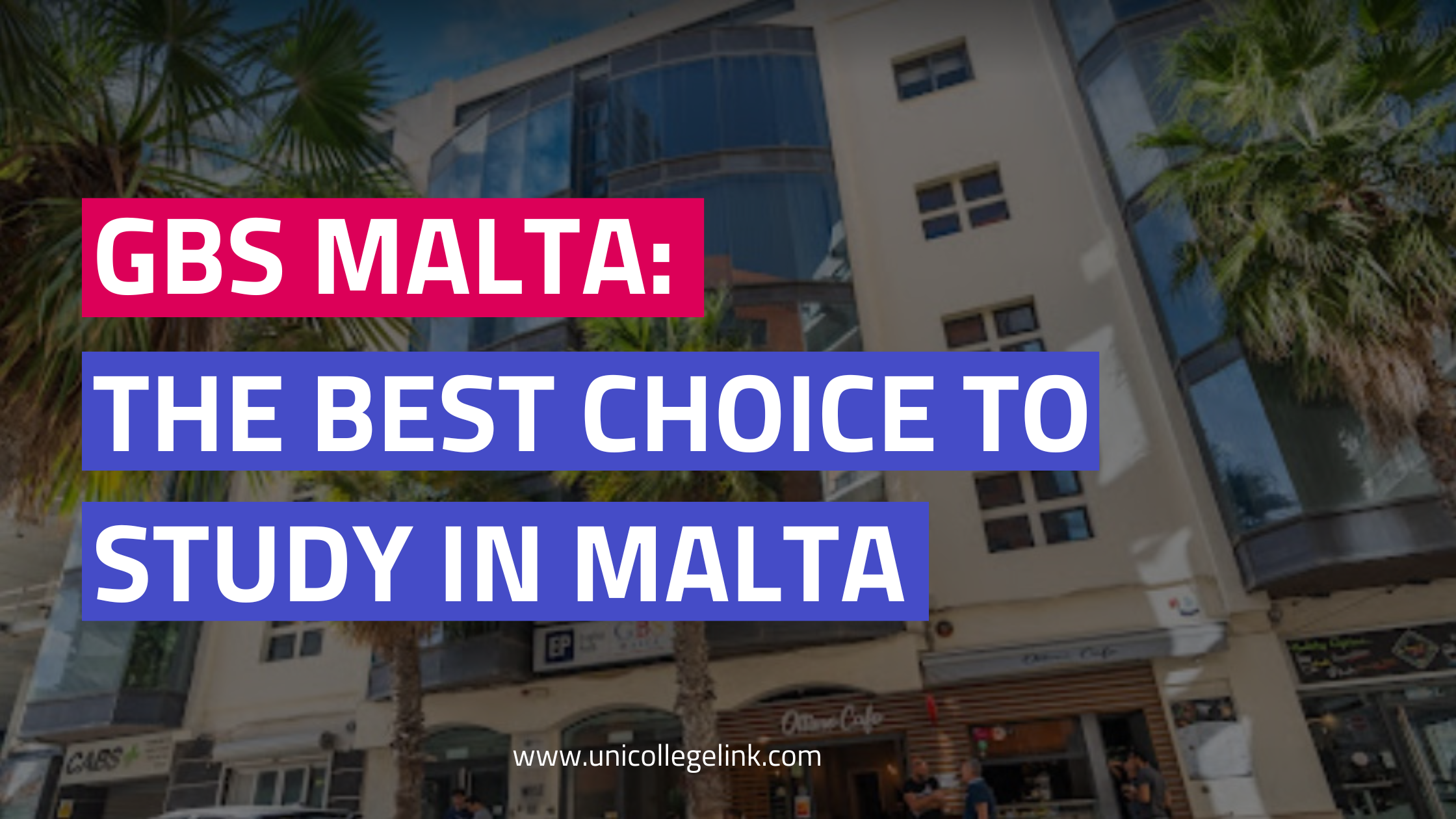 GBS Malta: The Best Choice To Study In Malta?