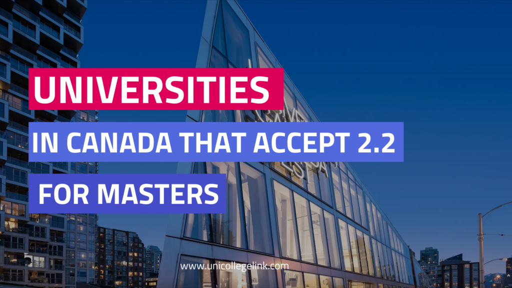 Universities In Canada That Accept 2.2 For Masters